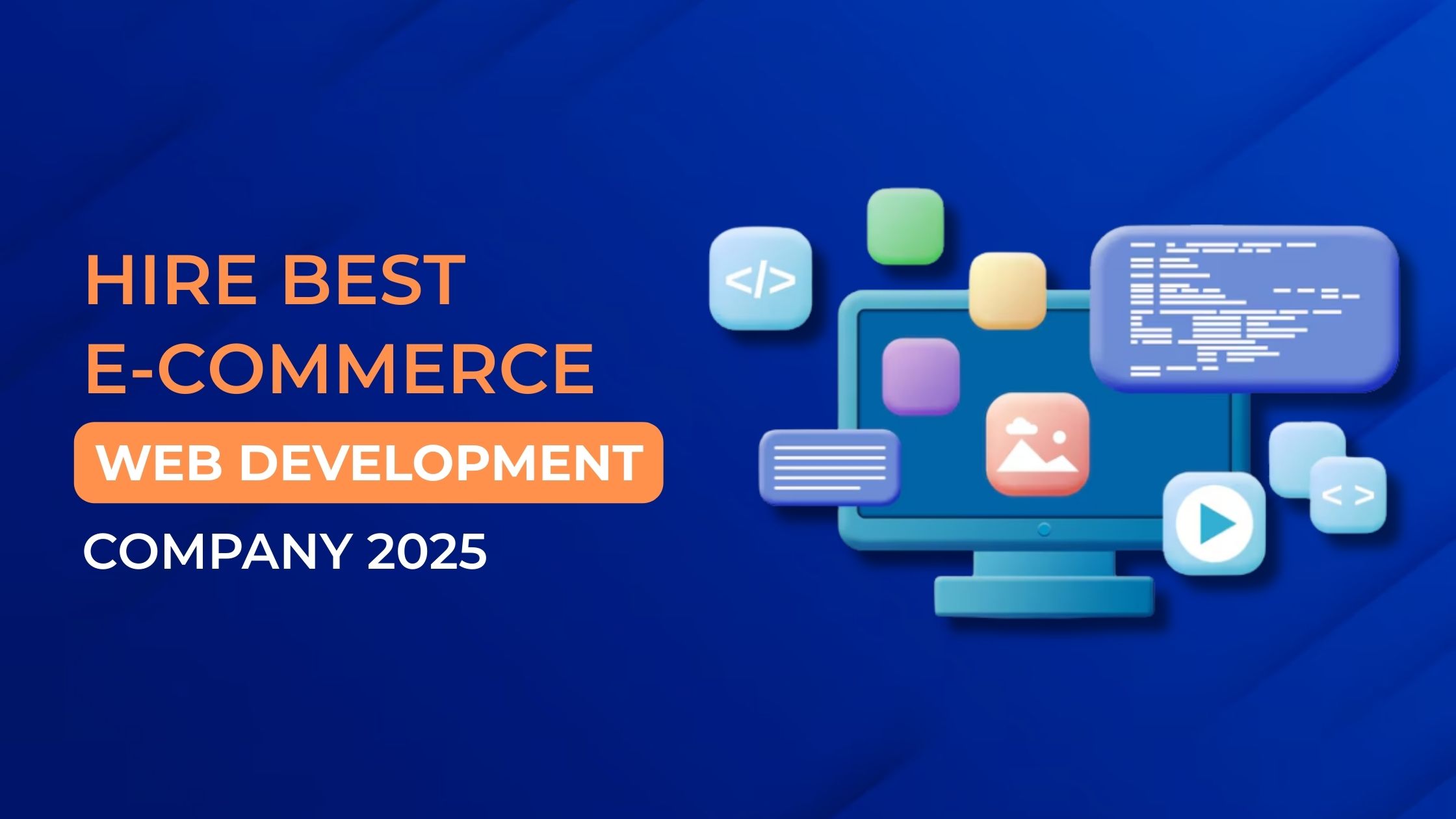 Hire Best Ecommerce Web Development Company 2025